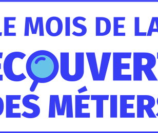 Le mois de la déouverte des métiers